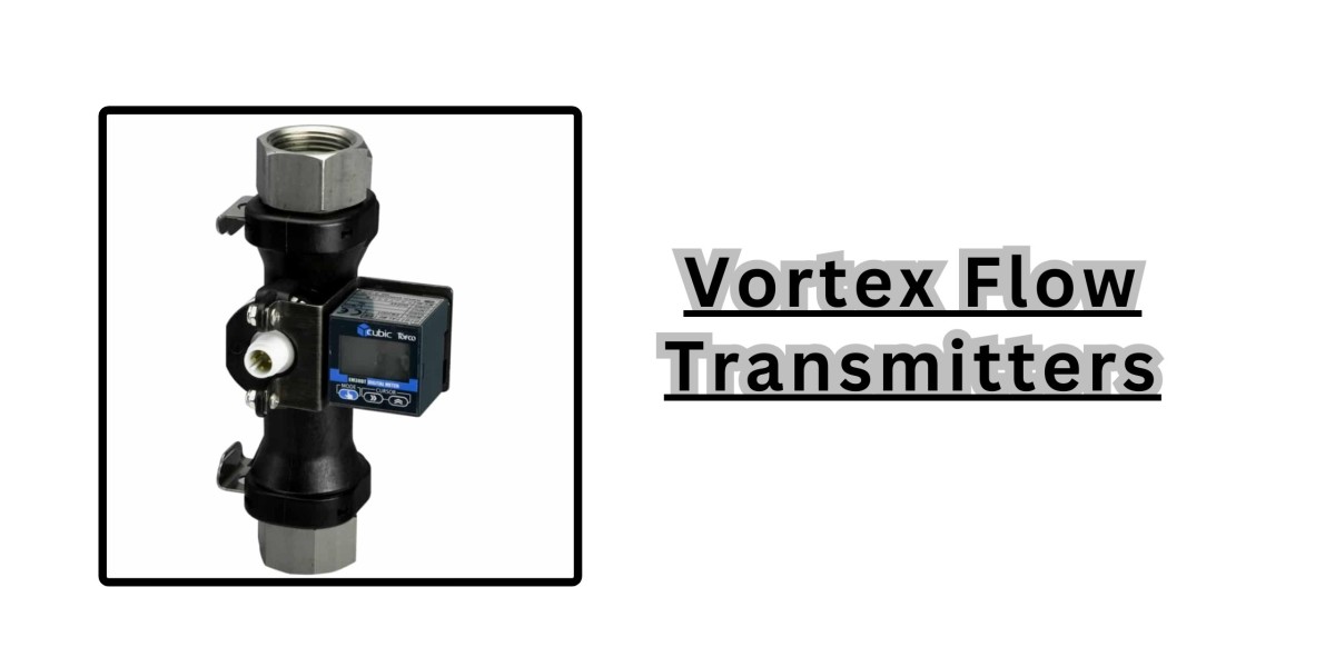 High-Precision Vortex Flow Transmitters for Accurate Monitoring